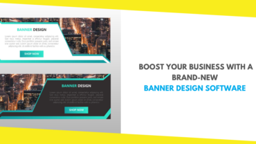 Boost Your Business with a Brand-new Banner Design Software 
