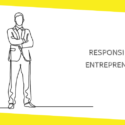 Are you a Responsible Entrepreneur? These Six Traits will tell you