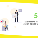 5 Essential Tips to Make Users Trust Your Website