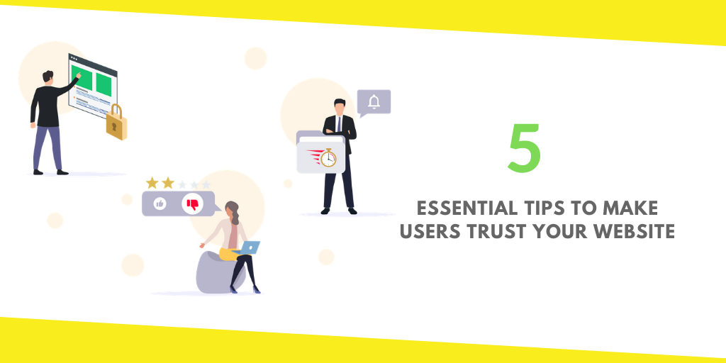 Essential Tips to Make Users Trust Website