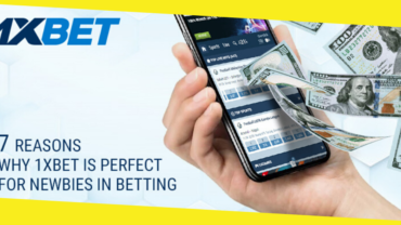 7 Reasons Why 1xBet is Ideal for Newcomers to Betting