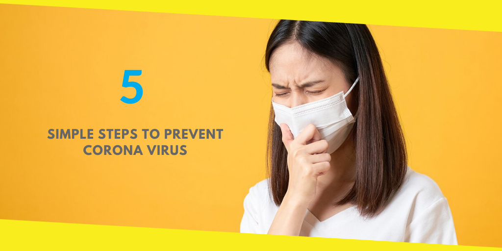 Steps to Prevent Corona Virus