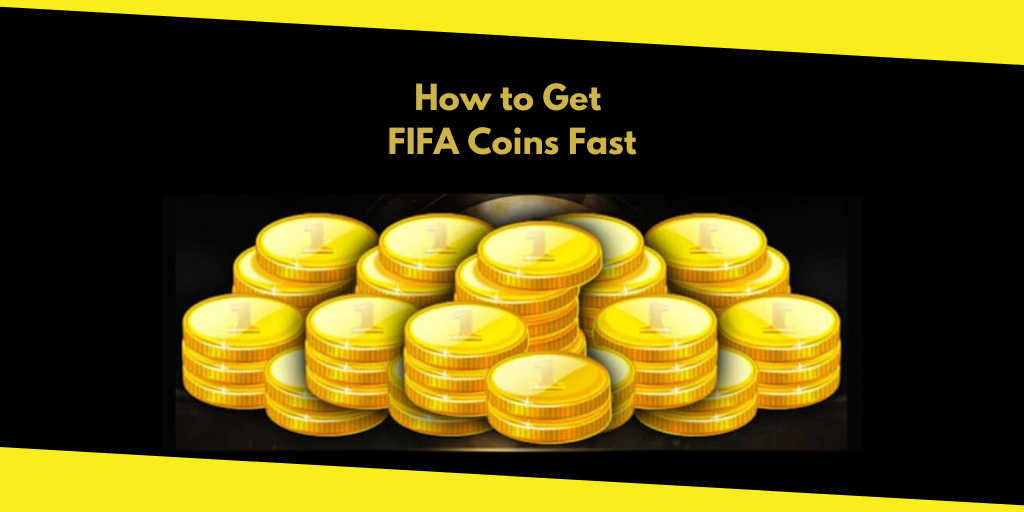 Get FIFA Coins Fast