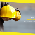 Are Hard Hats Necessary for Safety?