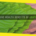 5 Impressive Health Benefits of Kratom Leaf