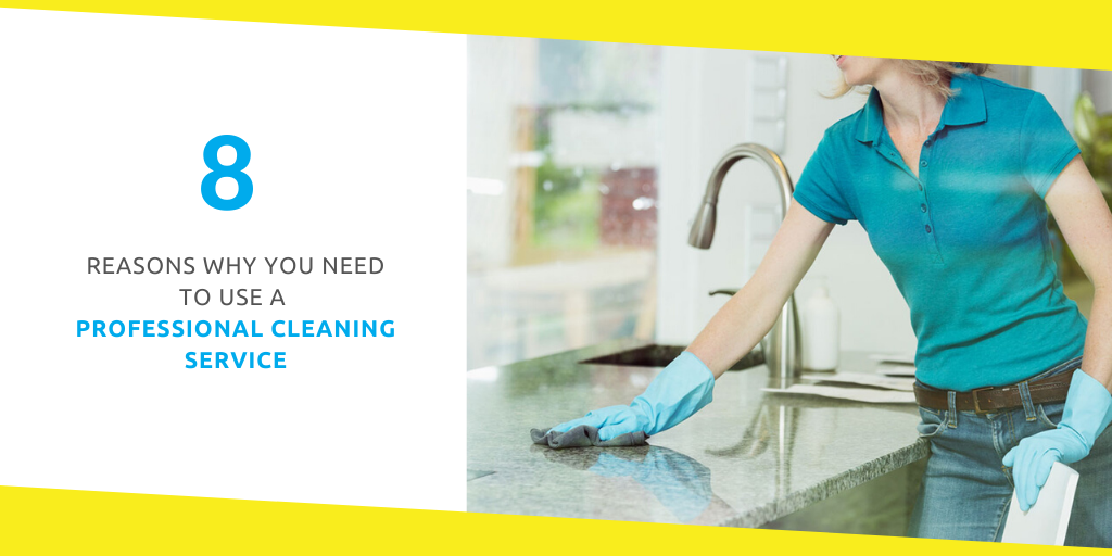Why You Need to Use a Professional Cleaning Service