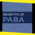 The Benefits of Para-Aminobenzoic Acid (PABA)?