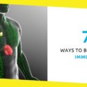 7 Ways To Boost Your Immunity