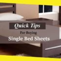 Quick Tips for Buying Single Bed Sheets