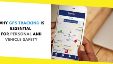 Why GPS Tracking is Essential for Personal and Vehicle Safety