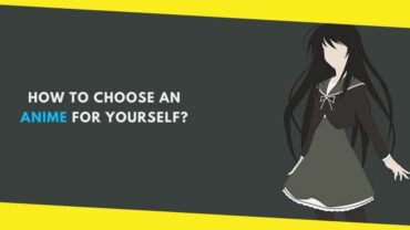 How to Choose an Anime for Yourself?