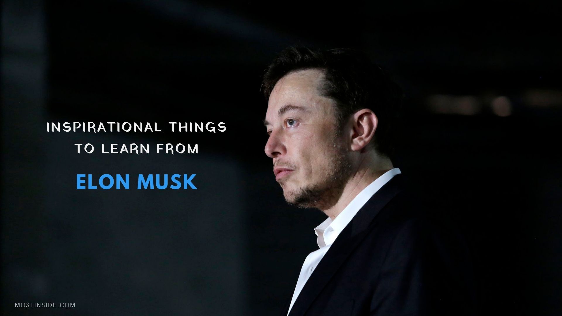Things To Learn From Elon Musk