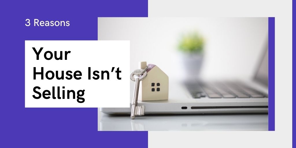 home is not selling