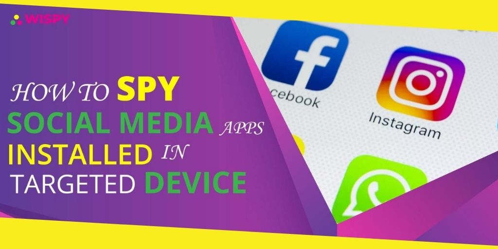 Spy Social Media Apps