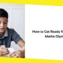 How to Get Ready for the Class 9 Maths Olympiad