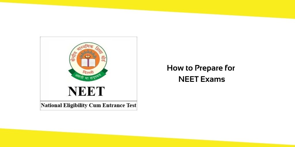 Tips to Prepare for NEET Exams