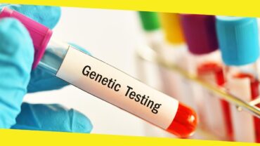 Genetic Testing and All It Entails