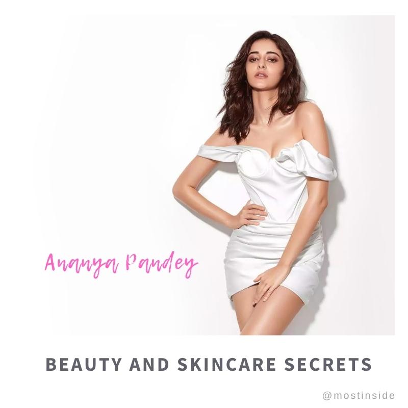 Beauty Secrets of Ananya Pandey