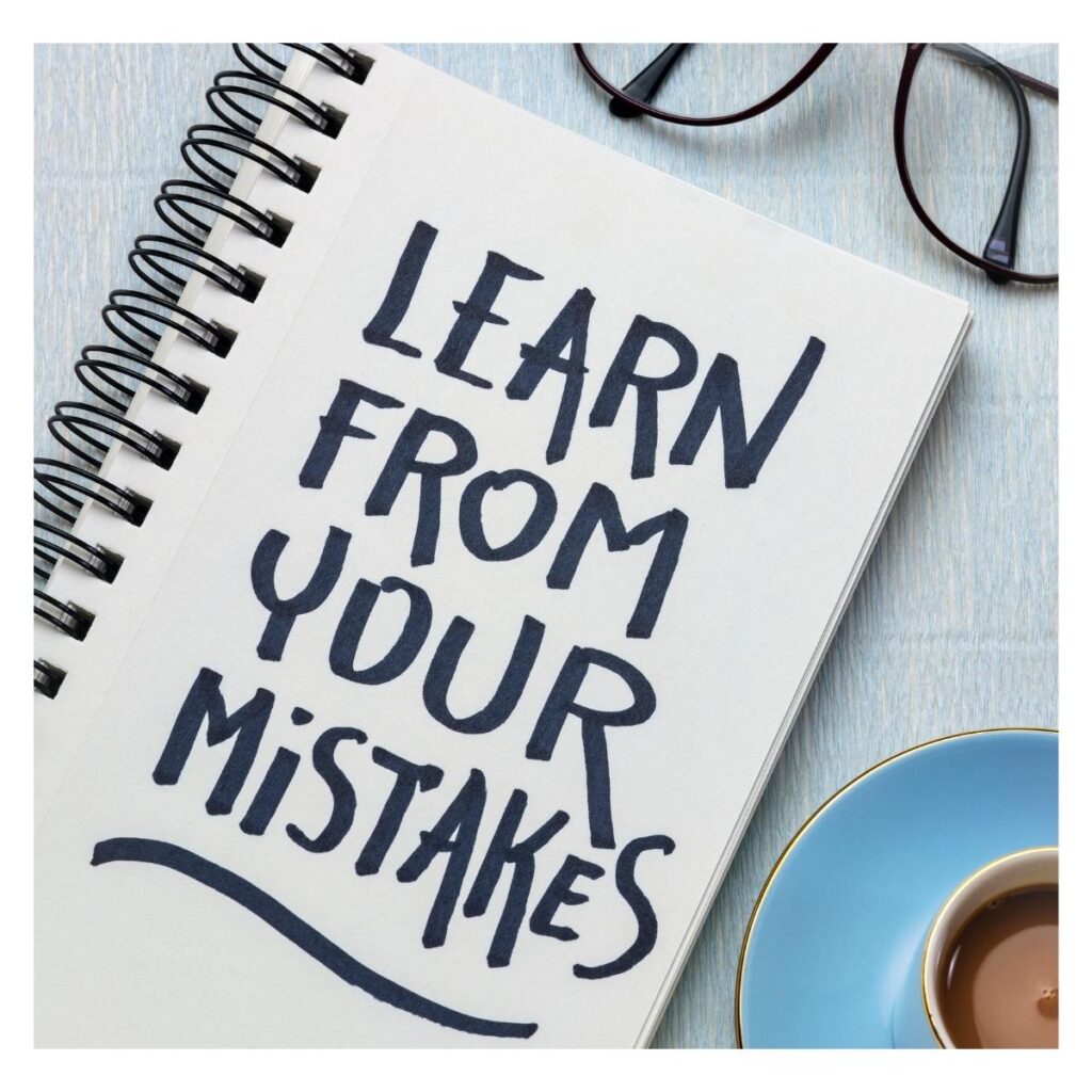 How to Embrace Your Mistakes and Do Better in Life