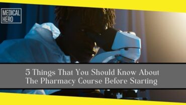 5 Things That You Should Know About The Pharmacy Course Before Starting