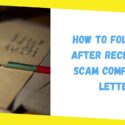 How to Follow Up After Receiving A Scam Compliance Letter