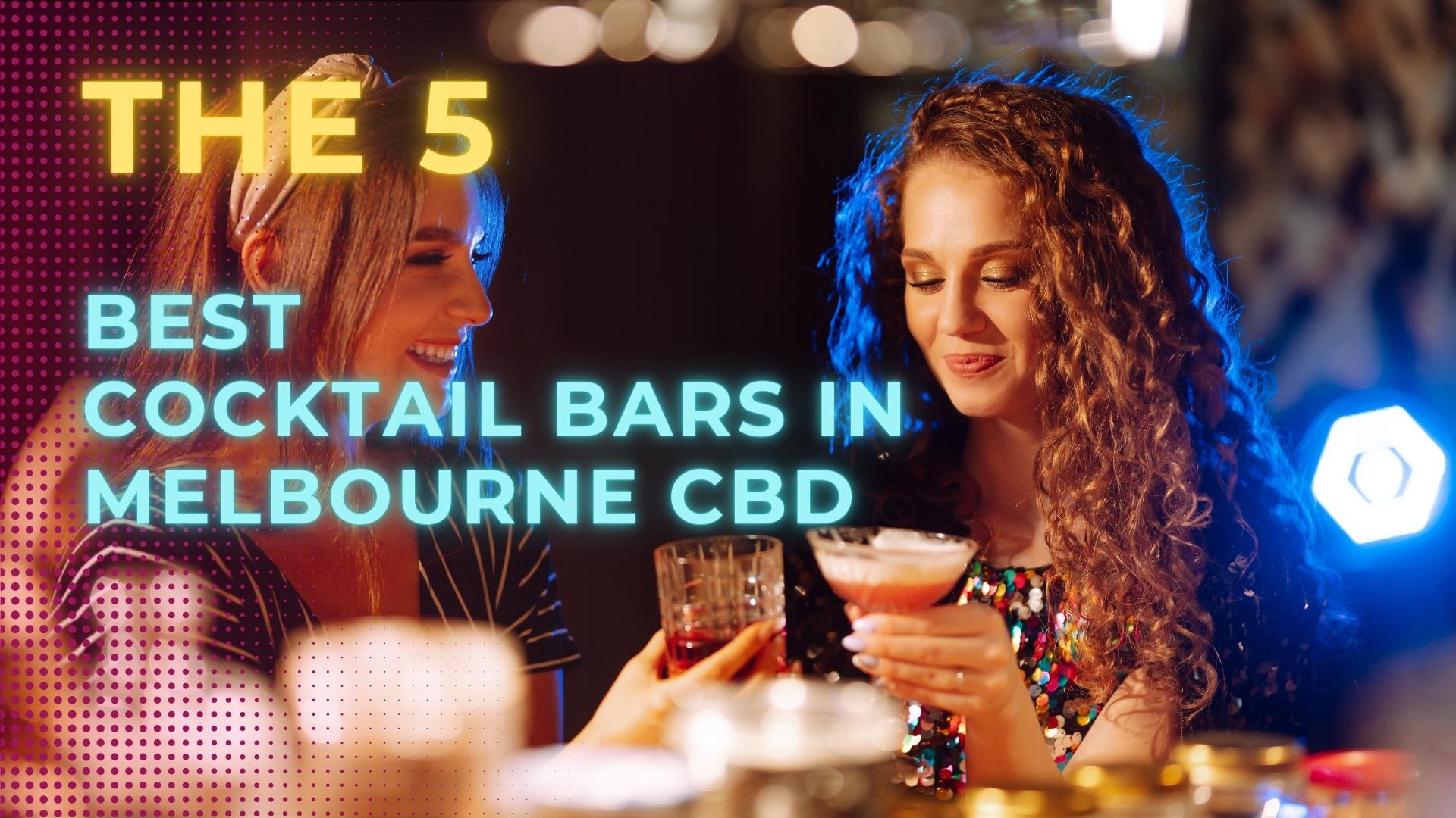 Best Cocktail Bars in Melbourne