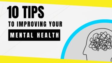 10 Tips to Improving Your Mental Health