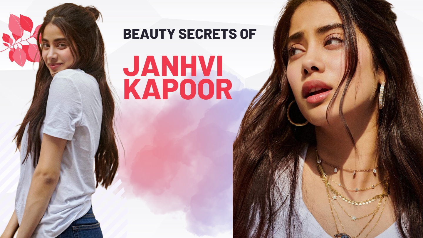 Janhvi Kapoor Beauty Secrets 