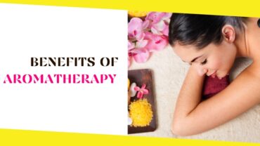Importance and Benefits of Aromatherapy
