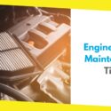 How to Keep Your Engine Running Smoothly: Engine Filters Maintenance Tips