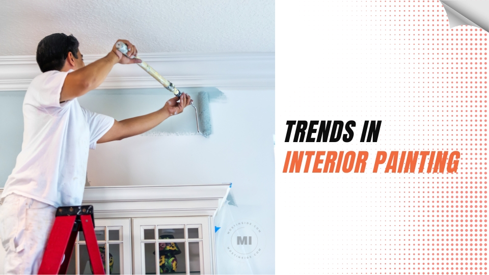 Interior Painting Trends