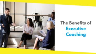 Maximizing Performance And Productivity: The Benefits of Executive Coaching