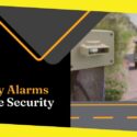 The Importance of Driveway Alarms for Home Security [8 Advantages]