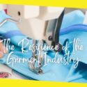 The Resilience of the Garment Industry