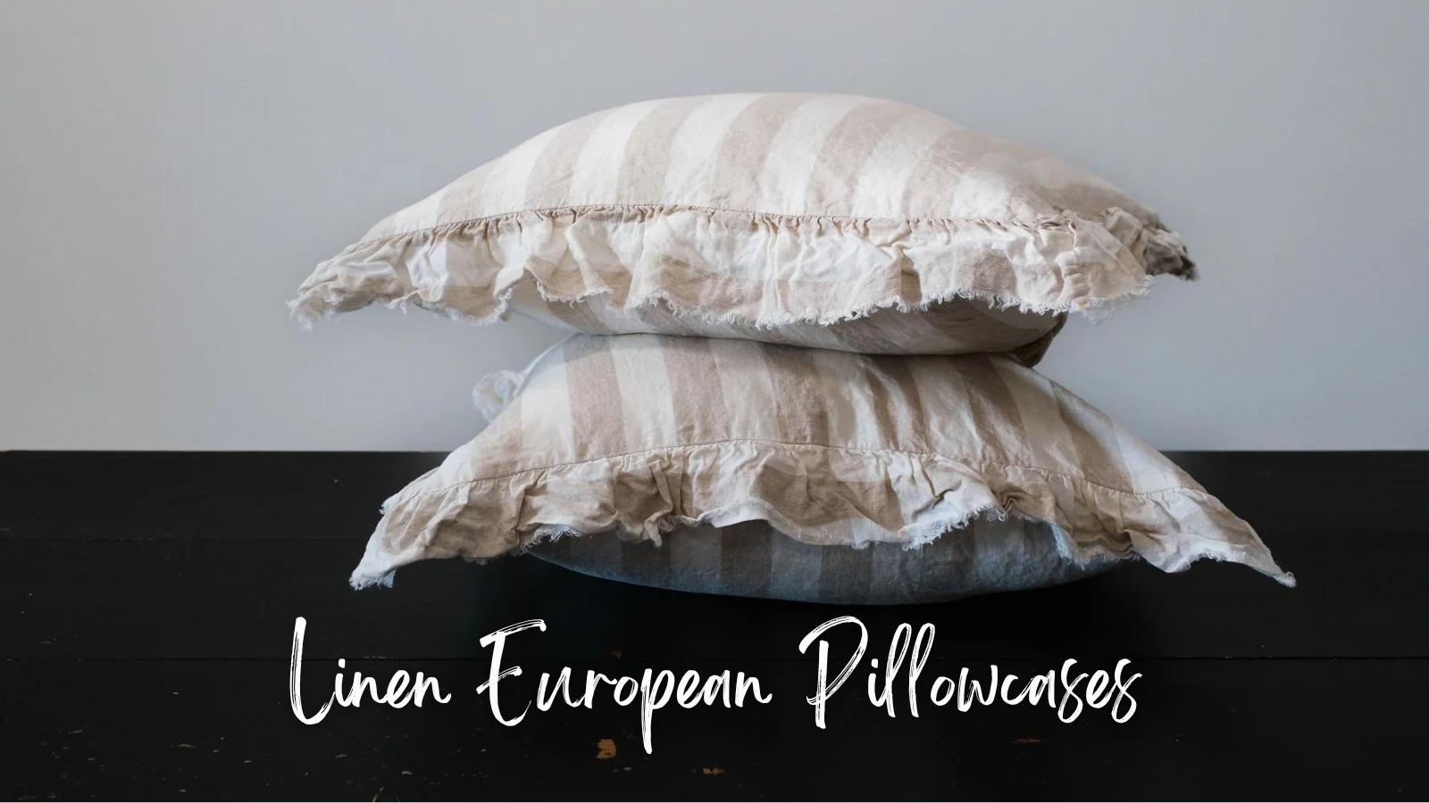 linen european pillowcases