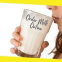 Order Milk Online: Dairy Made Simple