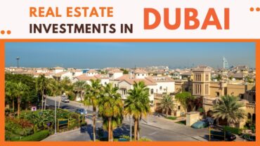 Tips for Real Estate Investments in Dubai