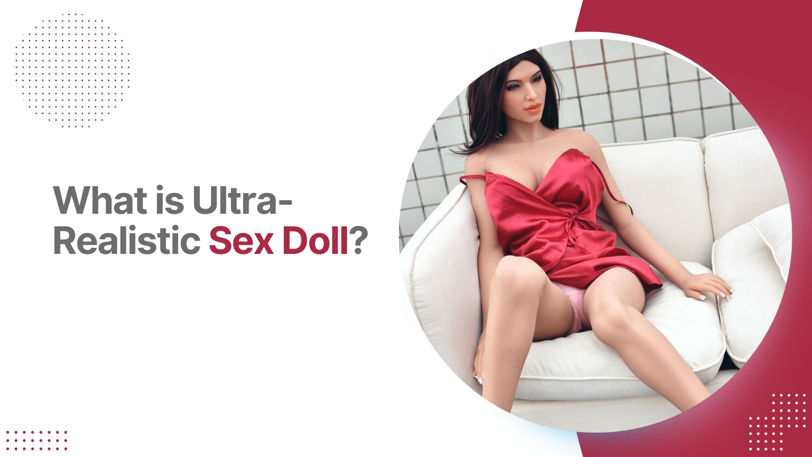 what is ultra-realistic sex doll