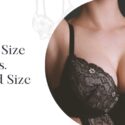 Bra Tips: Understanding Cup Size vs. Band Size