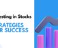 Investing in Stocks: Strategies for Success