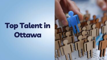 How to Choose the Best Recruiters to Connect with Top Talent in Ottawa