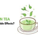 Does Green Tea Have Side Effects?