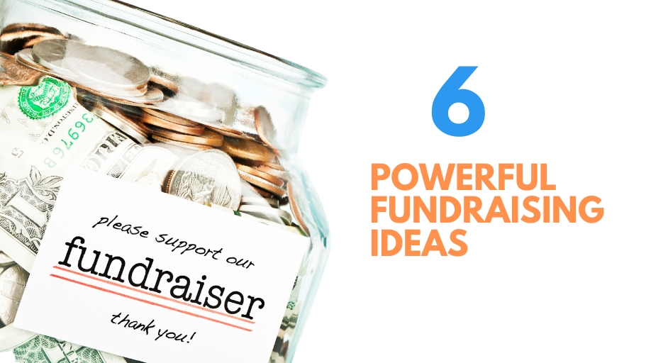 Powerful Fundraising Ideas