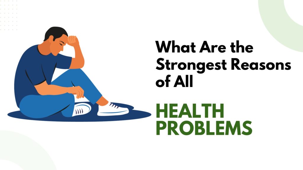 health problem reasons