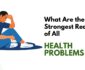 What Are The Strongest Reasons of All Health Problems?