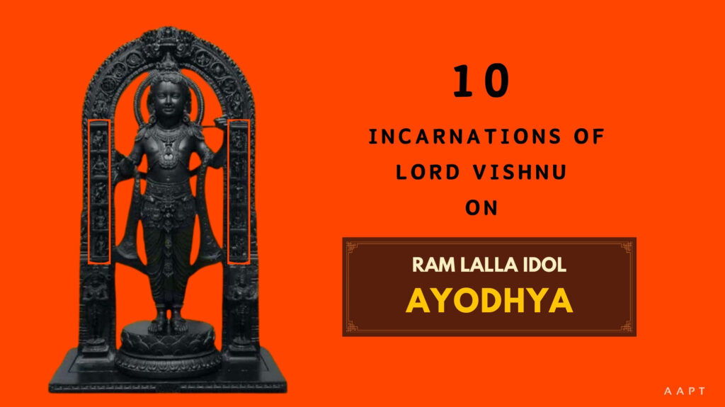 Incarnations of Lord Vishnu on Ram Lalla Idol Ayodhya