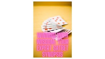 Winning with Wisdom: Your Expert Satbet Synopsis