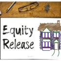 3 Tips To Find Out If You Have An Equity Release
