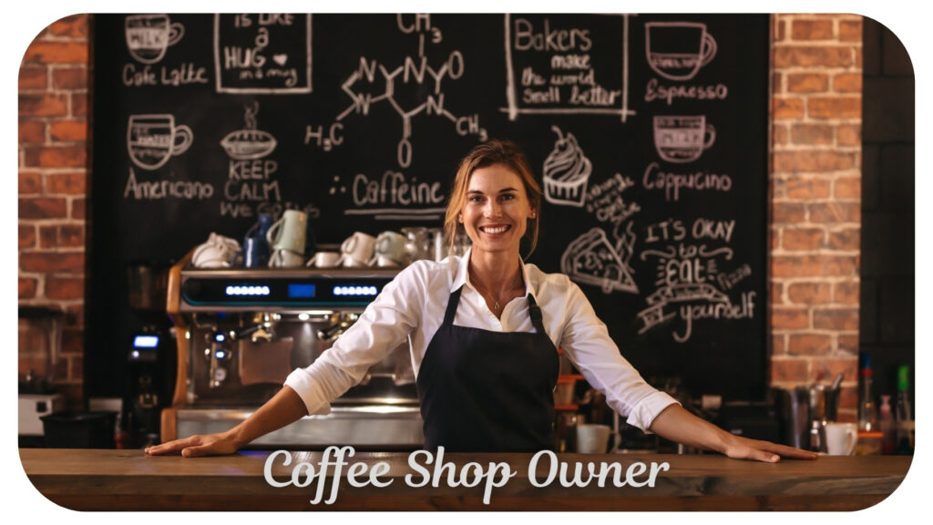 Coffee Shop Owner