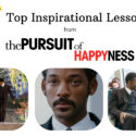 7 Top Inspirational Lessons from The Pursuit of Happyness